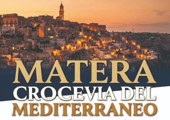 Matera crocevia del Mediterraneo